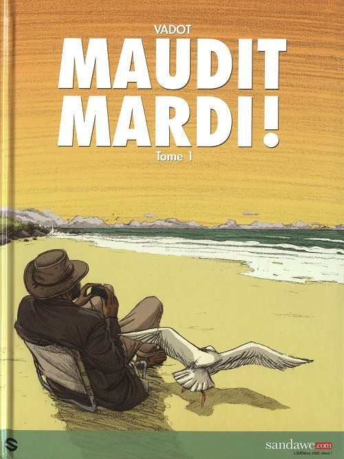 Maudit Mardi ! - Tome 1