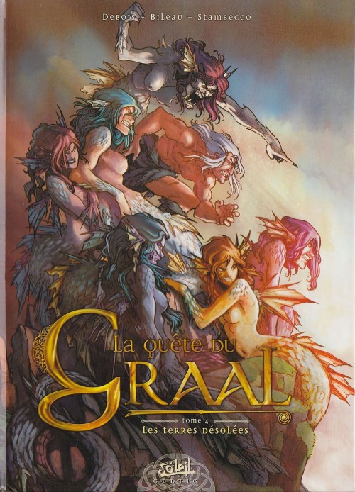 La quête du Graal - Tome 4 : Les terres désolées