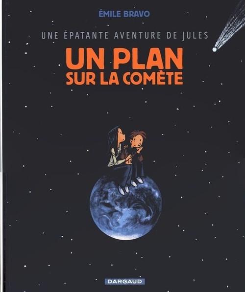 Une Epatante Aventure De Jules - Tome 6 : Un plan sur la comète