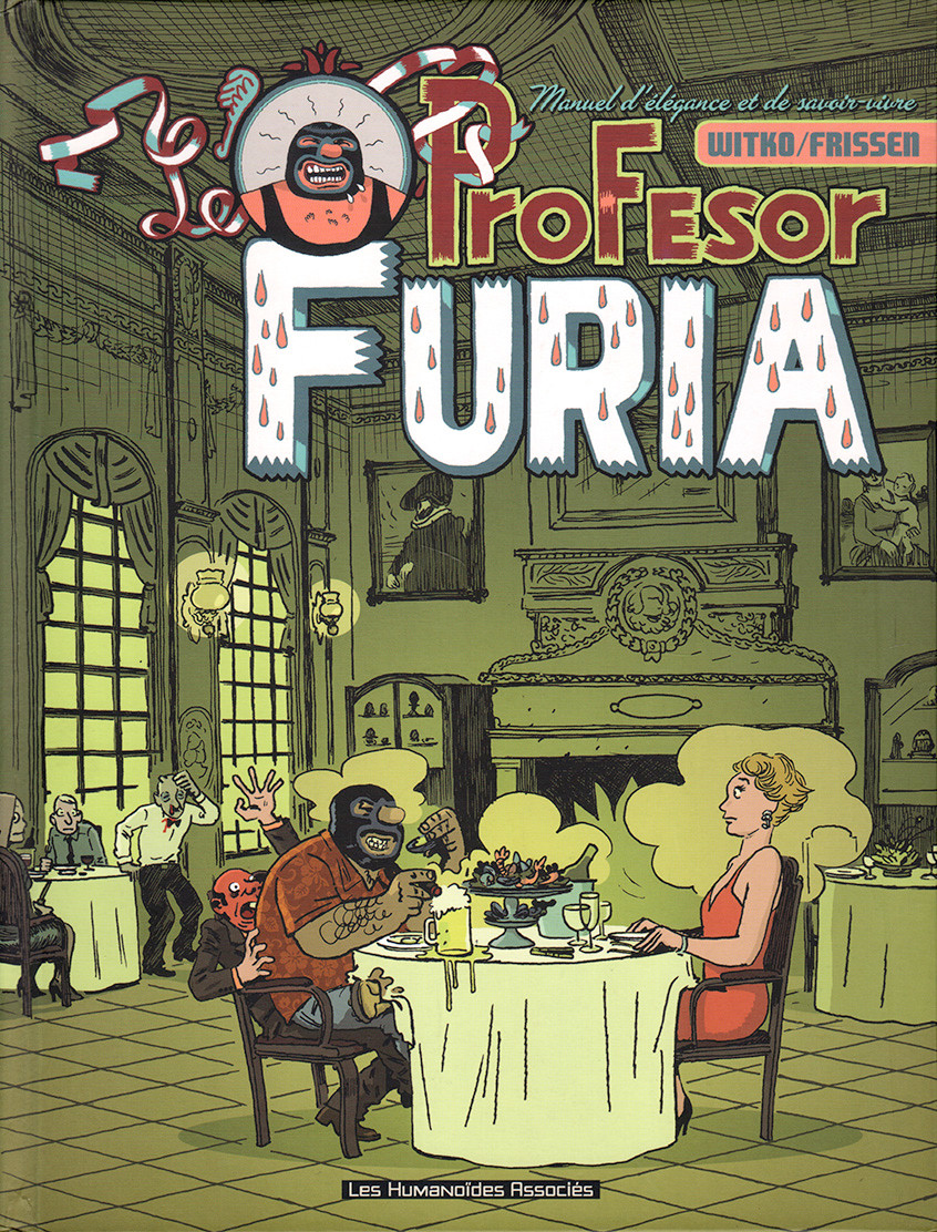 Profesor Furia - Tome 1 - Manuel D'elegance et de Savoir-vivre