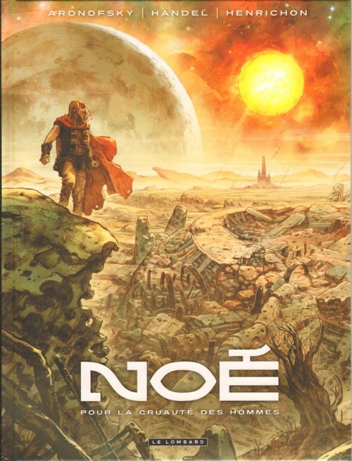 Noé Integrale 4 tomes en 1 volume