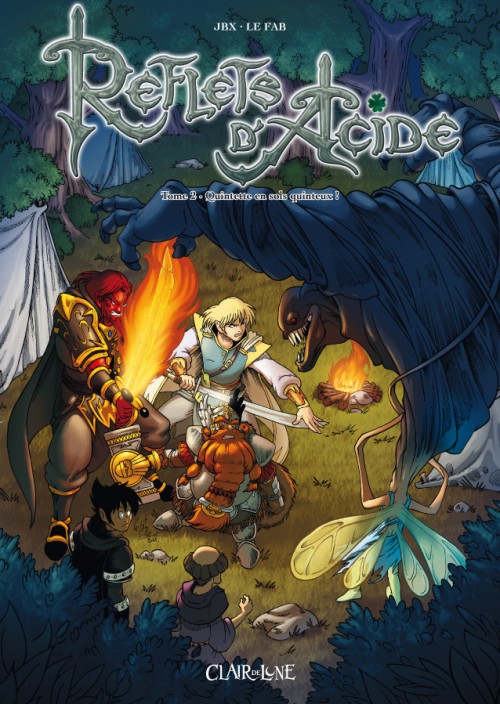 Reflets d'Acide - Tome 2 : Quintette en sols quinteux !