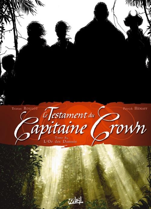 Le testament du Capitaine Crown - 2 Tomes