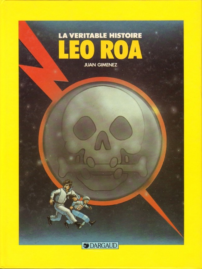 Léo Roa - Tome 1 : La véritable histoire de Léo Roa