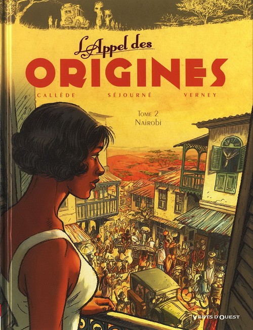 L'appel des origines - Tome 2 : Nairobi