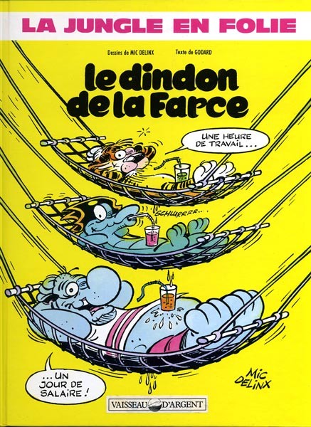 La Jungle En Folie 19 Le Dindon De La Farce - 