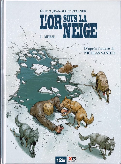 L'Or sous la neige - Tome 2