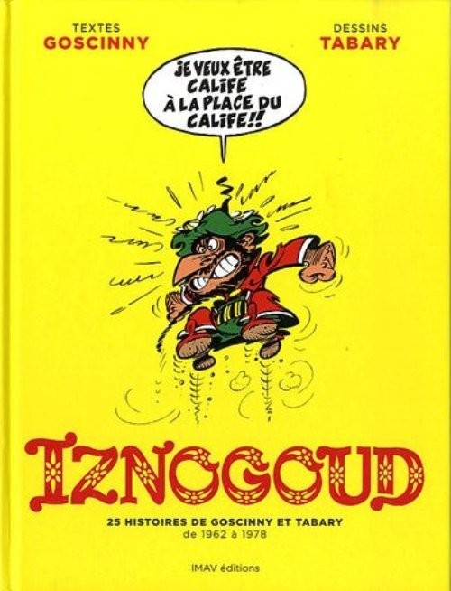 Iznogoud - INT1 : 25 histoires de Goscinny et Tabary de 1962 à 1978