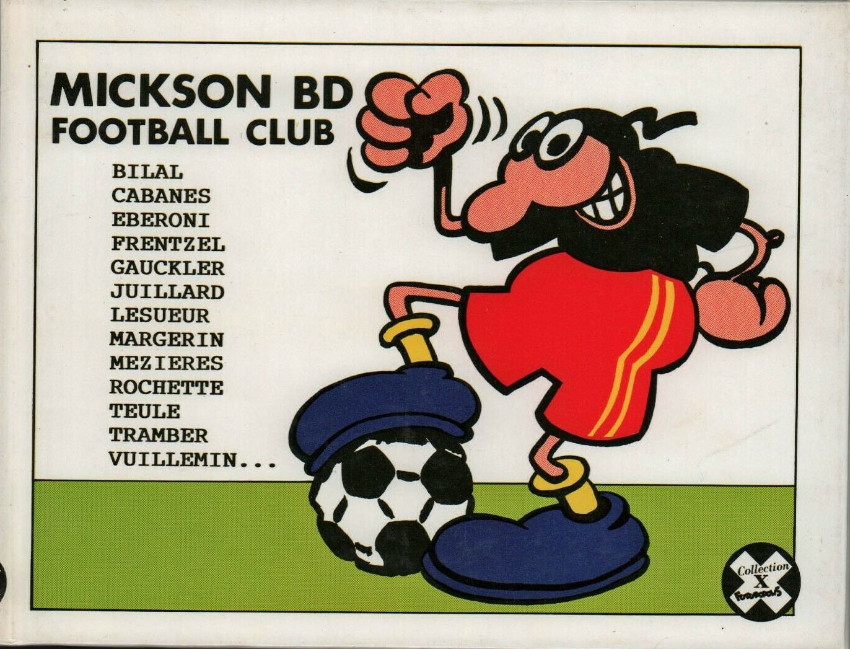 Collection X (Futuropolis) - Tome 45 - Mickson BD Football Club