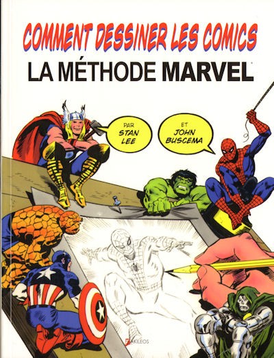 Couverture de (DOC) Marvel Comics - Comment dessiner les comics : la méthode Marvel