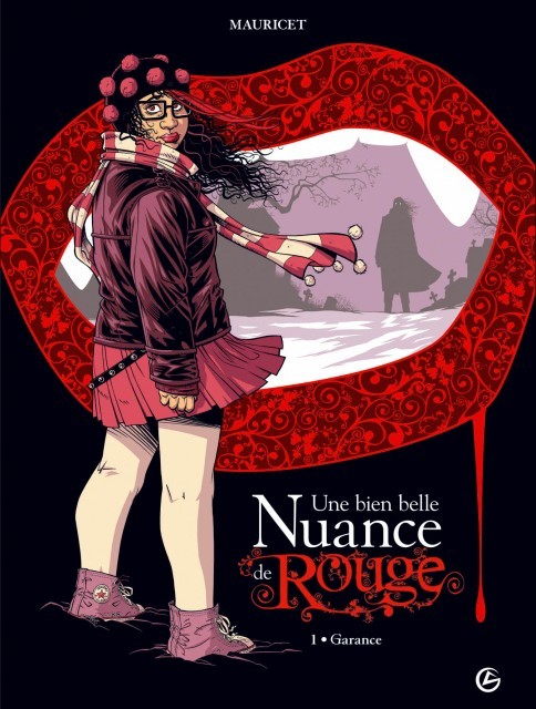 Une Bien Belle Nuance de Rouge - Tome 1 - Garance