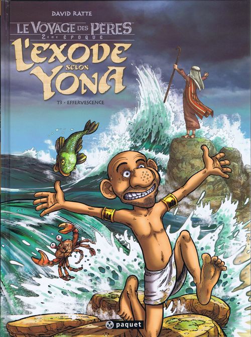 Le voyage des pères : L'exode selon Yona - Tome 3 : Effervescence