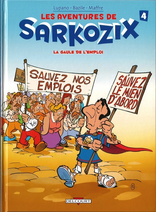 Les aventures de Sarkozix - Tome 4 : La Gaule de l'emploi