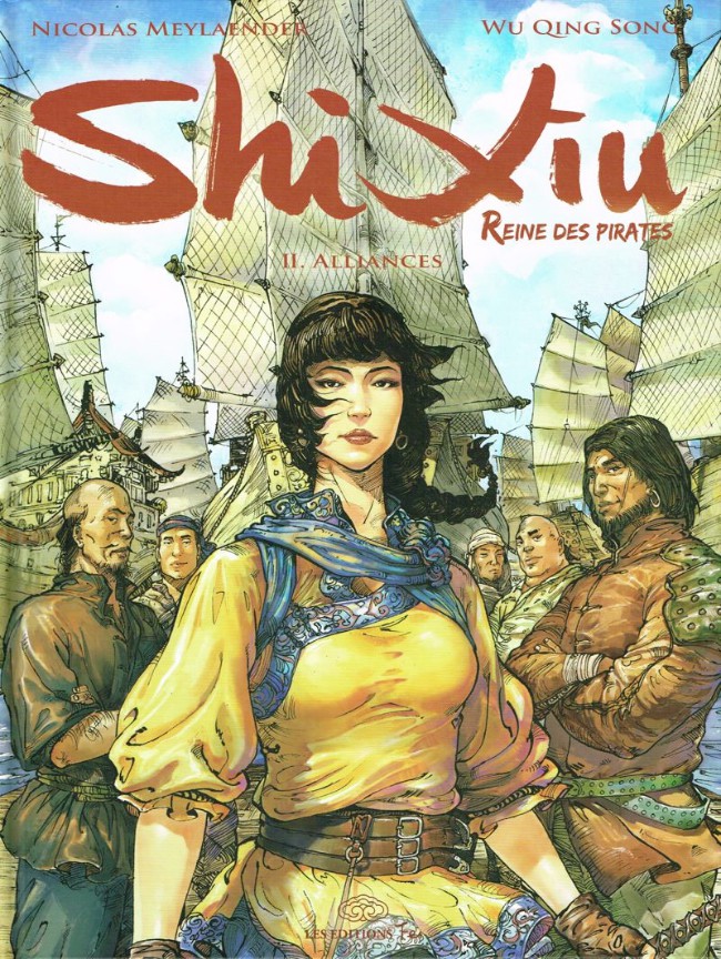 Shi Xiu Reine des pirates - Tome 2 : Alliances
