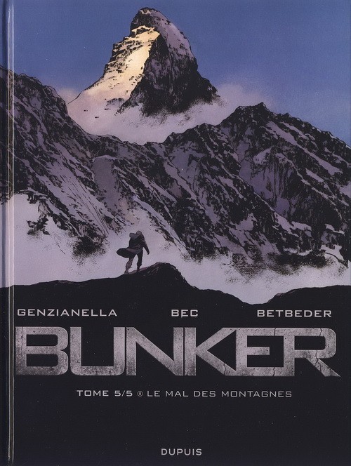 Bunker (Betbeder/Bec) - Tome 5 : Le mal des montagnes