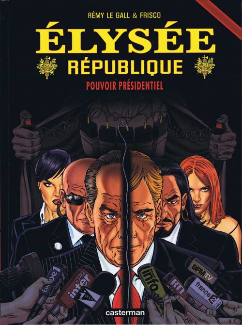Élysée République - Tome 4 : Pouvoir présidentiel
