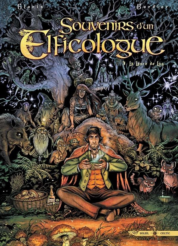 Souvenirs d'un Elficologue - Tome 3 : La Lance de Lug