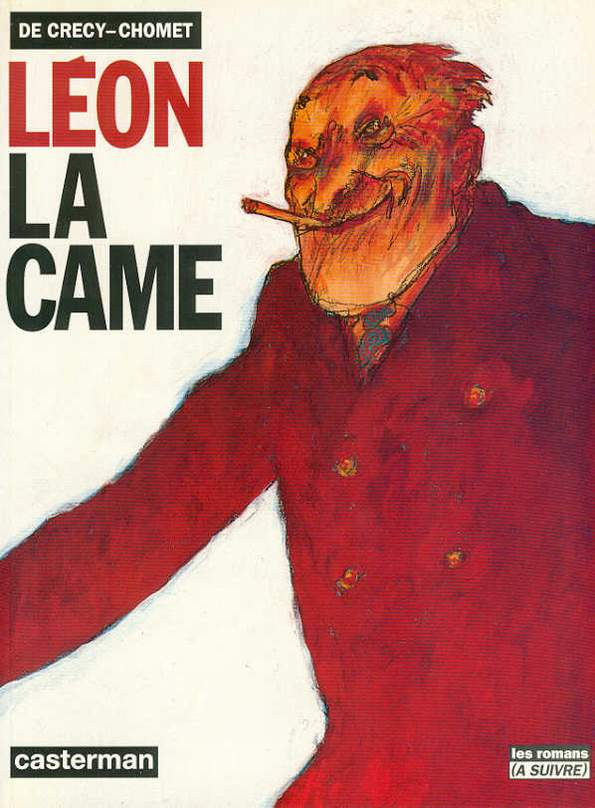 Léon la Came - Tome 1 : Léon la came