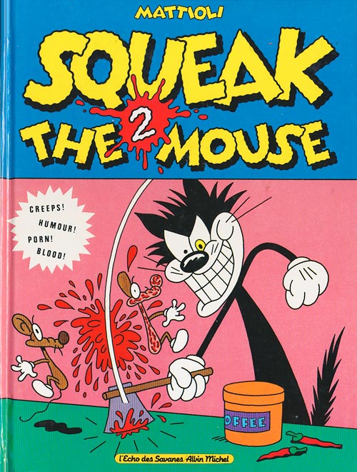 Squeak The Mouse - 2 tomes