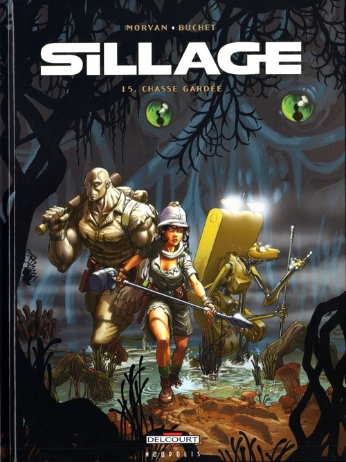 Sillage - Tome 15 : Chasse gardée