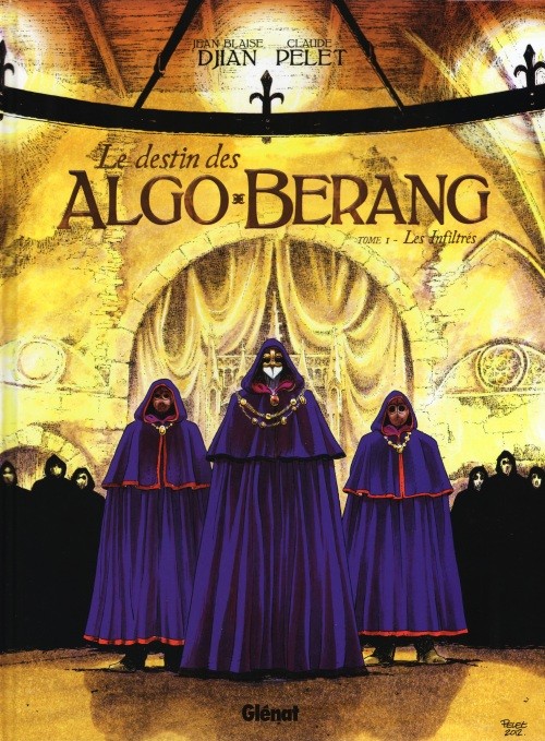 Le Destin des Algo-Berang - Tome 1 - Les Infiltrés