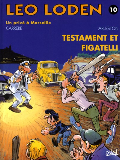 Léo Loden - Tome 10 : Testament et Figatelli
