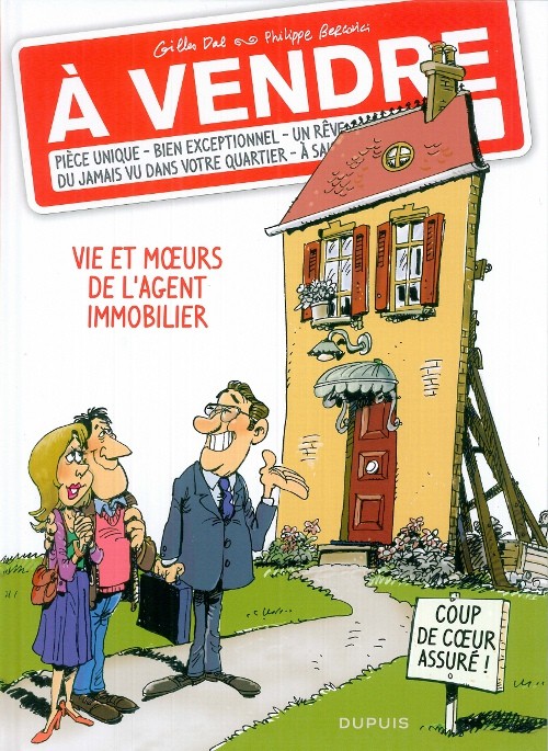 À vendre - Vie et mœurs de l'agent immobilier