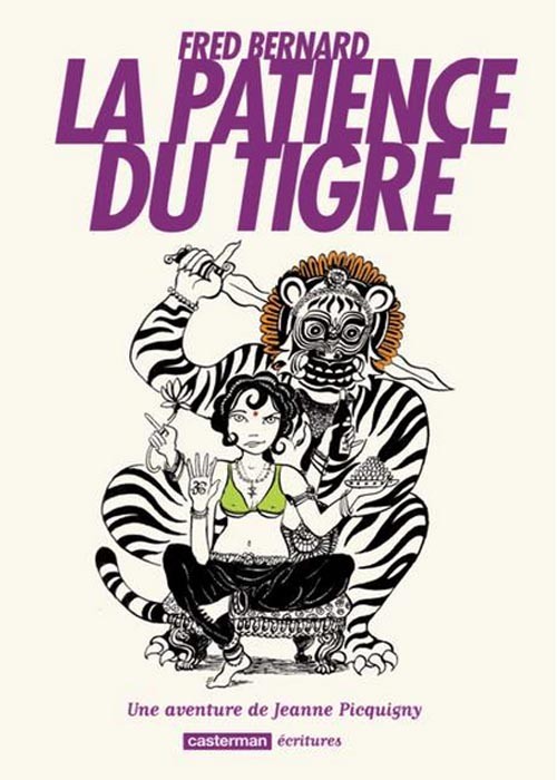 Une aventure de Jeanne Picquigny - Tome 3 : La patience du tigre