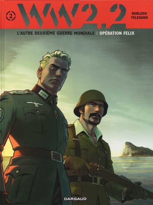 WW 2.2 - Tome 2 : Opération Felix