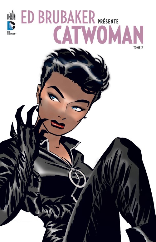 Ed Brubaker présente Catwoman - Tome 2 : Dans les bas-fonds