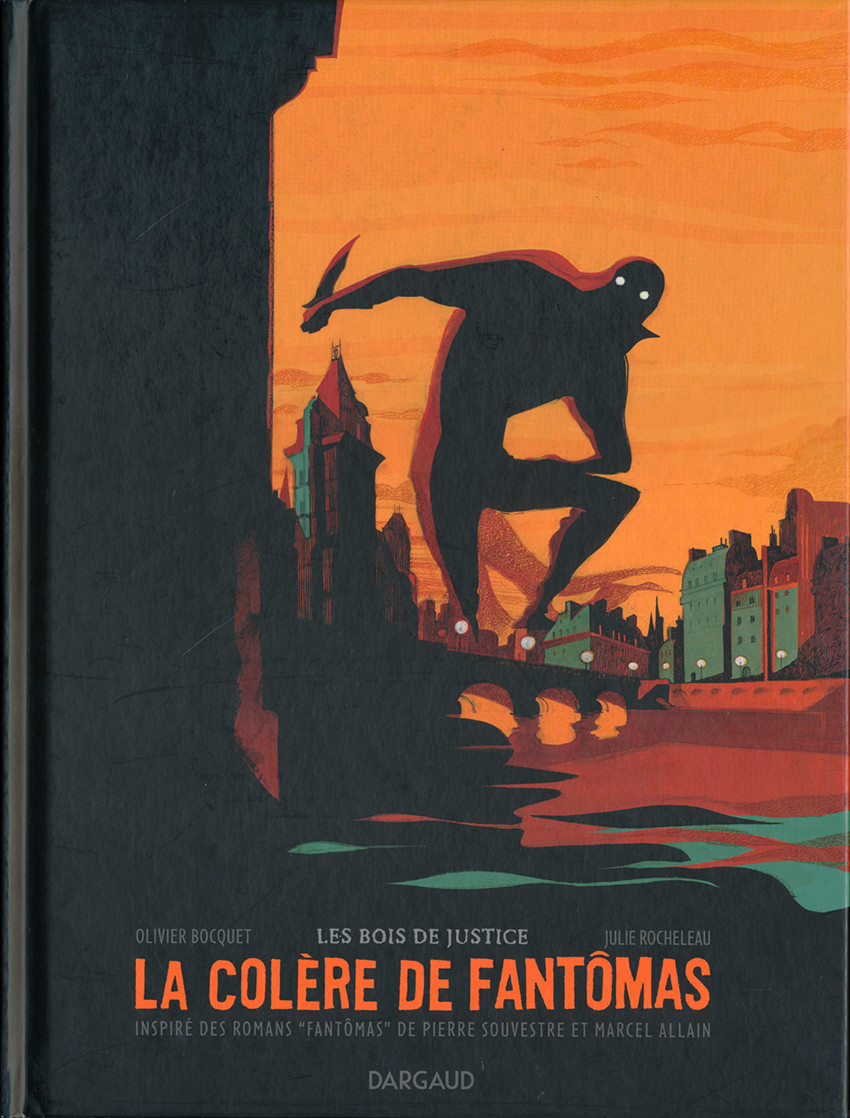 La Colère de Fantômas - Tome 1 - Les Bois de Justice UP