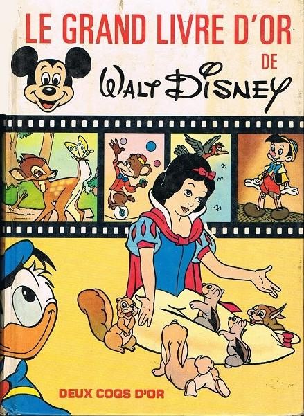 Couverture de Walt Disney (Deux Coqs d'Or) - Le grand livre d'or de walt disney