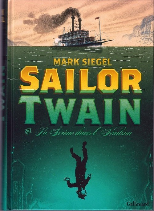 Sailor Twain ou la sirène dans l'Hudson