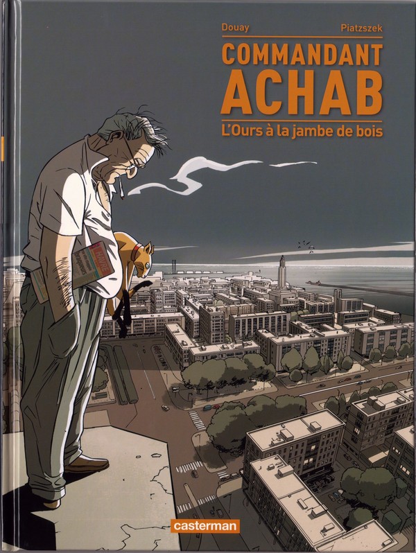 Commandant Achab - Tome 3 : L'Ours à la jambe de bois