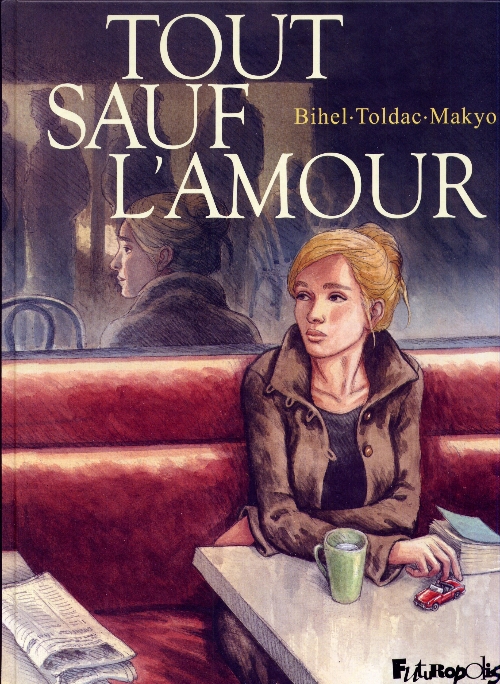 Tout sauf l'amour (Re-Up)