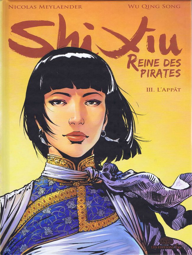 Shi Xiu Reine des pirates - Tome 3 : L'Appât
