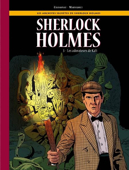 Couverture de Sherlock Holmes (Les Archives secrètes de) -3- Les adorateurs de Kali