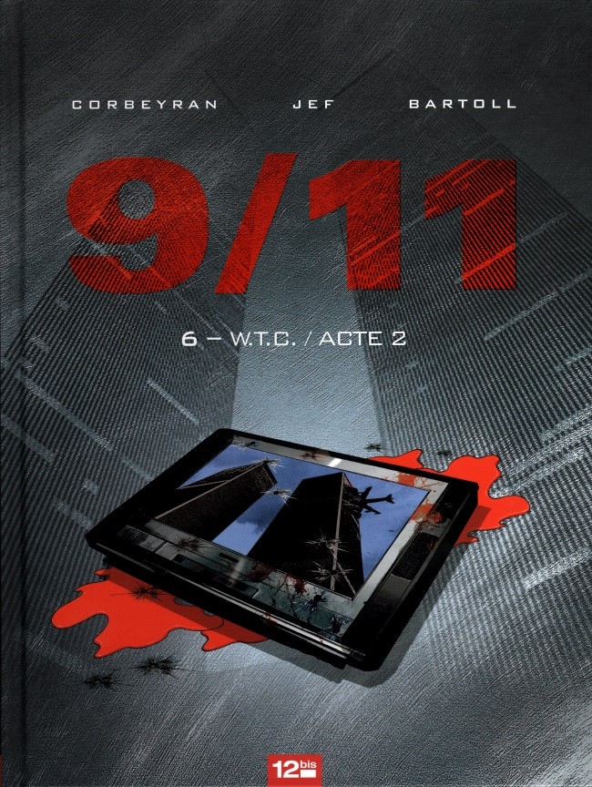 9/11 - Tome 6 : W.T.C. / Acte 2