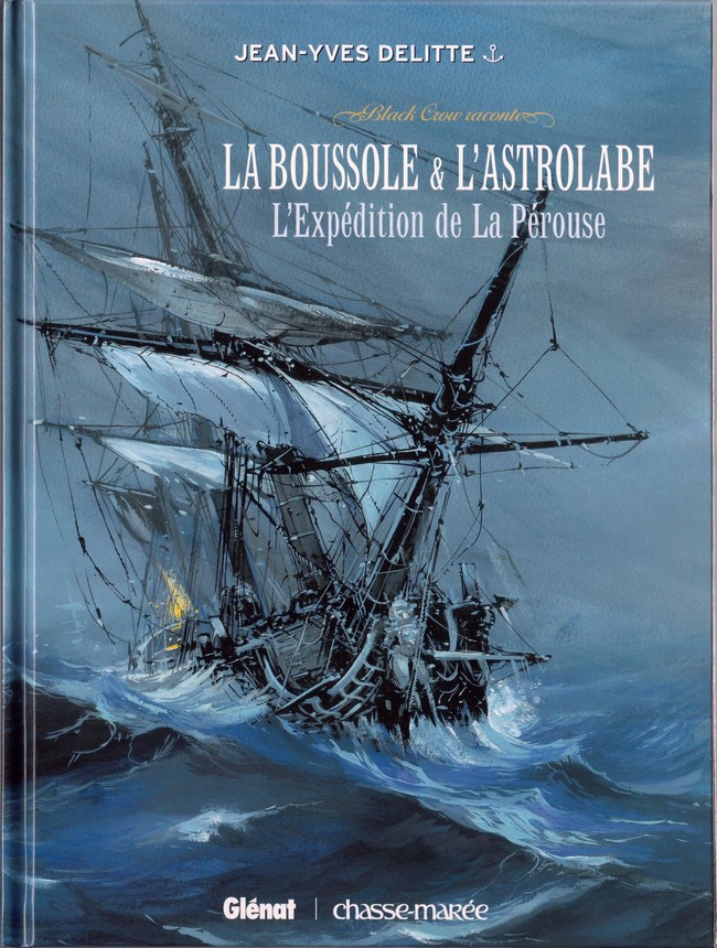 Black Crow - HS 2 : Black Crow raconte La Boussole & L'Astrolabe - L'Expédition de La Pérouse