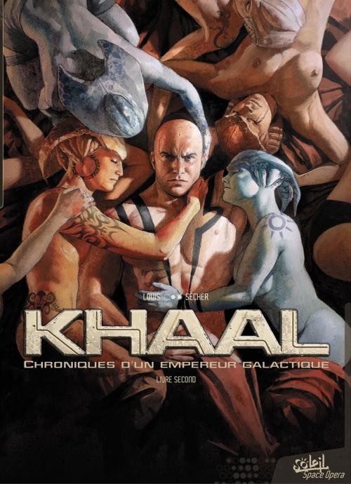 Khaal, Chroniques d'un empereur galactique - Livre second
