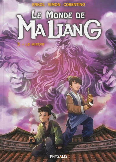Le monde de MaLiang - Tome 3 : Le Miroir