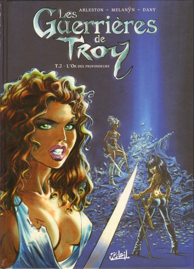 Les guerrières de Troy - Tome 2 : L'or des profondeurs