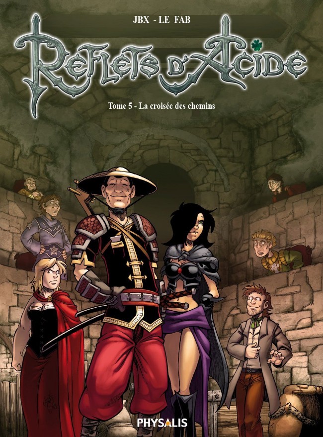 Reflets d'Acide - Tome 5 : La Croisée Des Chemins