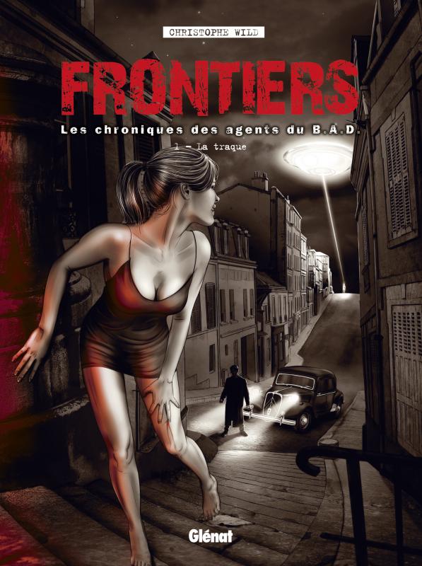 Frontiers : Les chroniques des agents du B.A.D.