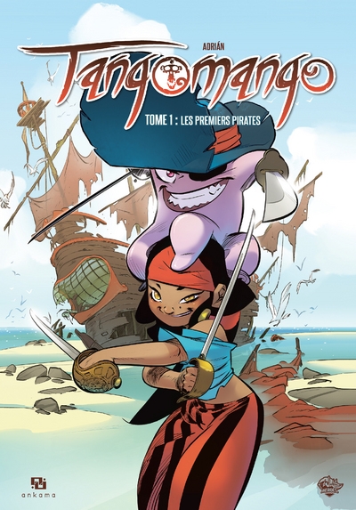 Tangomango - Tome 1 : Les premiers pirates