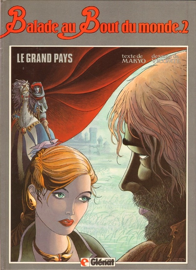 Balade au Bout du monde - Tome 2 : Le Grand Pays