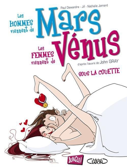 Les hommes viennent de Mars, les femmes viennent de Vénus - Tome 2 : Sous la couette