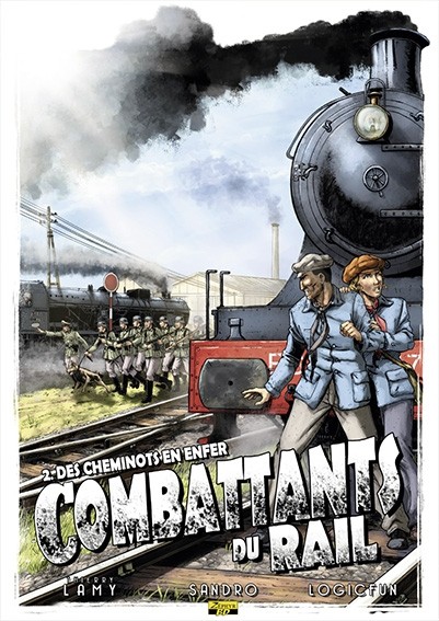 Combattants du rail - Tome 2 : Des cheminots en enfer (Re-Up)