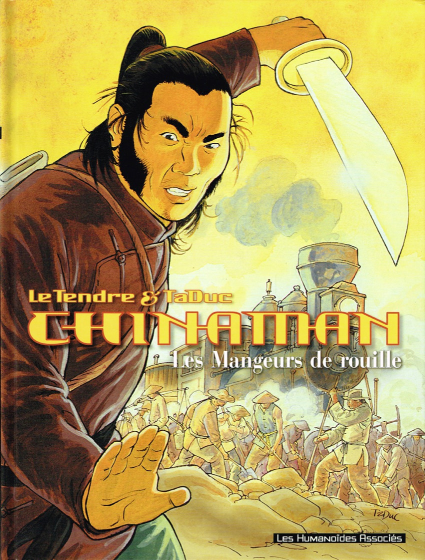 Chinaman - Tome 4 : Les Mangeurs de rouille