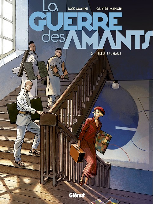 La guerre des Amants - Tome 2 : Bleu Bauhaus